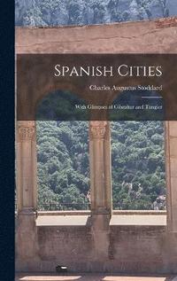 bokomslag Spanish Cities
