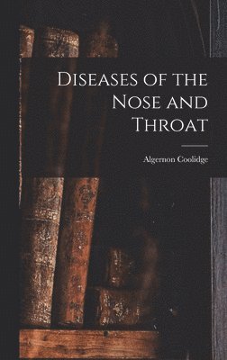 Diseases of the Nose and Throat 1