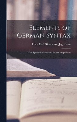 Elements of German Syntax 1