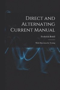 bokomslag Direct and Alternating Current Manual
