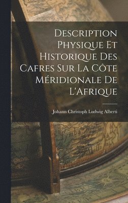 Description Physique et Historique des Cafres sur la Cte Mridionale de L'Afrique 1