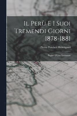 bokomslag Il Per e i Suoi Tremendi Giorni 1878-1881