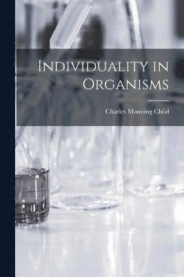 Individuality in Organisms 1