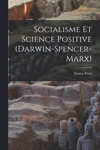 bokomslag Socialisme et Science Positive (Darwin-Spencer-Marx)