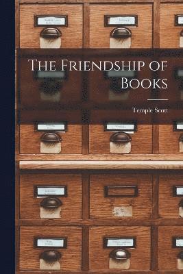 bokomslag The Friendship of Books