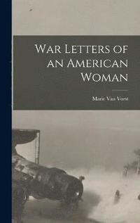 bokomslag War Letters of an American Woman