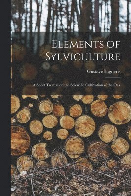 bokomslag Elements of Sylviculture