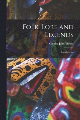 Folk-lore and Legends 1