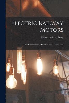 Electric Railway Motors 1