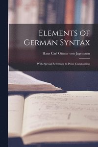 bokomslag Elements of German Syntax