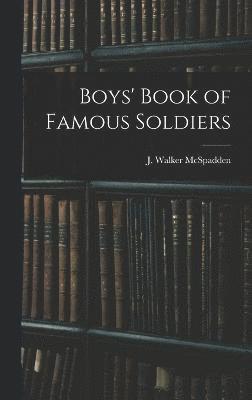 bokomslag Boys' Book of Famous Soldiers