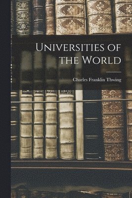 bokomslag Universities of the World