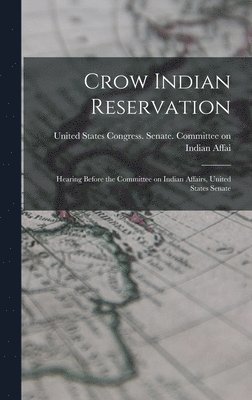 bokomslag Crow Indian Reservation