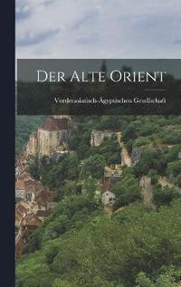 bokomslag Der Alte Orient