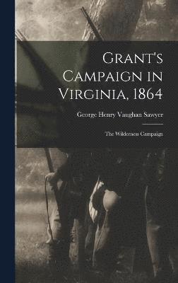 bokomslag Grant's Campaign in Virginia, 1864