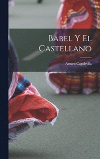 bokomslag Babel Y el Castellano