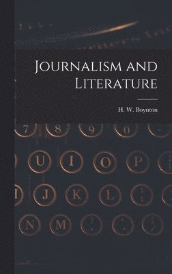 bokomslag Journalism and Literature