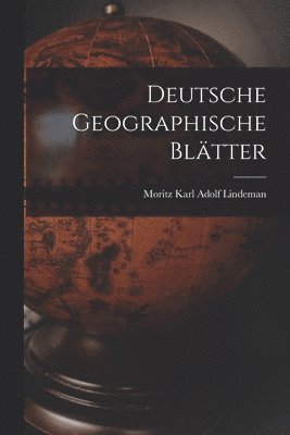 bokomslag Deutsche Geographische Bltter