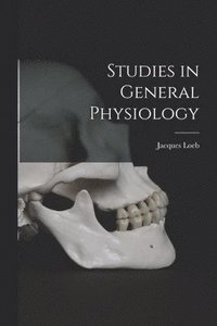 bokomslag Studies in General Physiology
