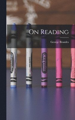 George Brandes - On Reading, Inbunden