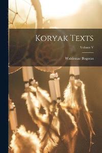 bokomslag Koryak Texts; Volume V