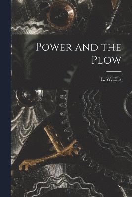 bokomslag Power and the Plow