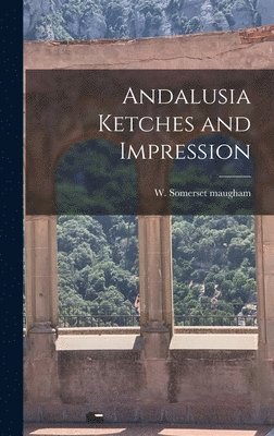 bokomslag Andalusia Ketches and Impression