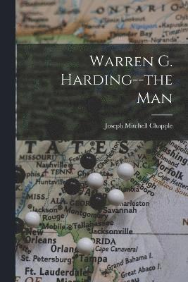 Warren G. Harding--the Man 1