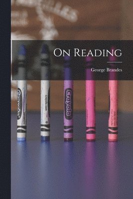 George Brandes - On Reading, Häftad
