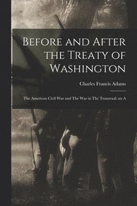 bokomslag Before and After the Treaty of Washington
