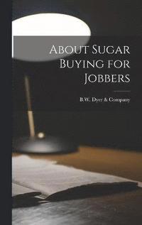 bokomslag About Sugar Buying for Jobbers