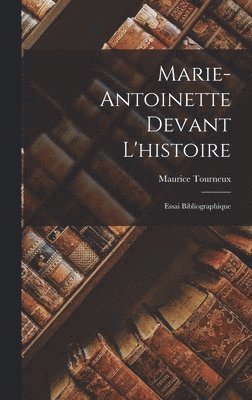 bokomslag Marie-Antoinette Devant L'histoire