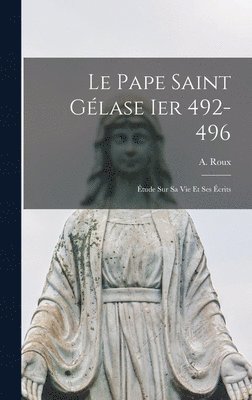 bokomslag Le Pape Saint Glase Ier 492-496