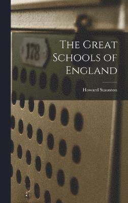 bokomslag The Great Schools of England