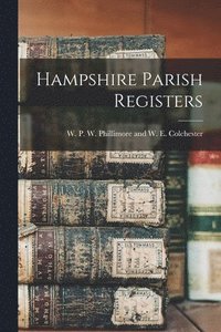 bokomslag Hampshire Parish Registers