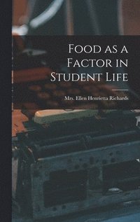 bokomslag Food as a Factor in Student Life