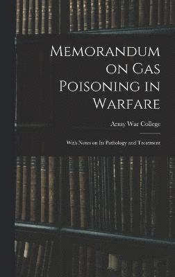 bokomslag Memorandum on Gas Poisoning in Warfare