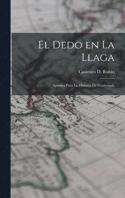Casimiro D Rubio, Casimiro D. Rubio - Dedo en la llaga, Inbunden