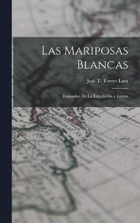 bokomslag Las Mariposas Blancas