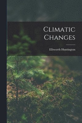 bokomslag Climatic Changes