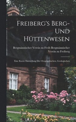 bokomslag Freiberg's Berg- und Httenwesen