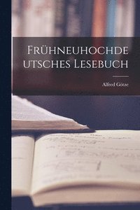 bokomslag Frhneuhochdeutsches Lesebuch
