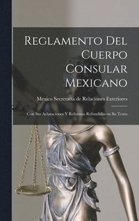 bokomslag Reglamento del Cuerpo Consular Mexicano