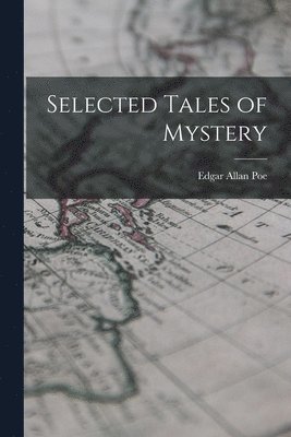 bokomslag Selected Tales of Mystery