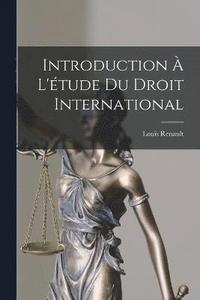 bokomslag Introduction  L'tude du Droit International