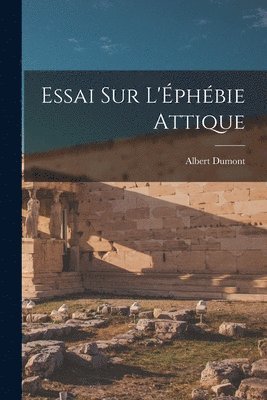 bokomslag Essai sur L'phbie Attique