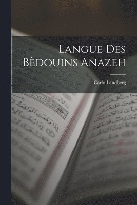 Landberg Carlo, Landberg, Carlo - Langue des Bèdouins Anazeh, Häftad