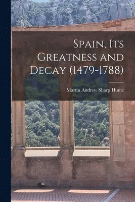 Martin Hume, Andrew Sharp, Hume Martin Andrew Sharp, Hume, Martin Andrew Sharp - It's Greatness and Decay Spain, Häftad