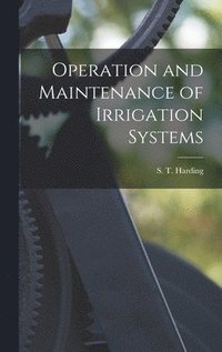 bokomslag Operation and Maintenance of Irrigation Systems