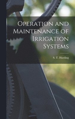 Operation and Maintenance of Irrigation Systems 1